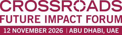 Crossroads Future Impact Forum — 12 November 2026 | Abu Dhabi, UAE